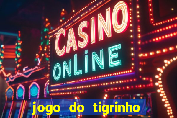 jogo do tigrinho apk dinheiro infinito